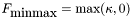 $ F_{\mbox{minmax}} = \max(\kappa,0) $